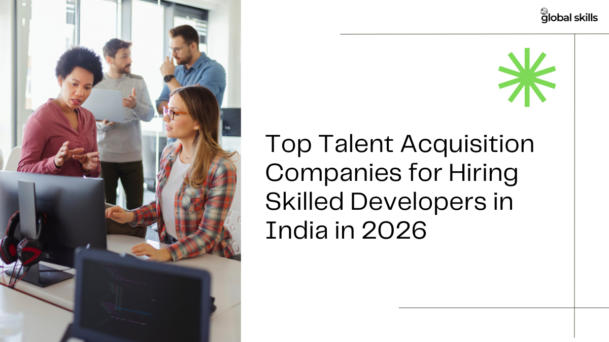Talent Acquisition Companies to Hire Developers in India in 2026